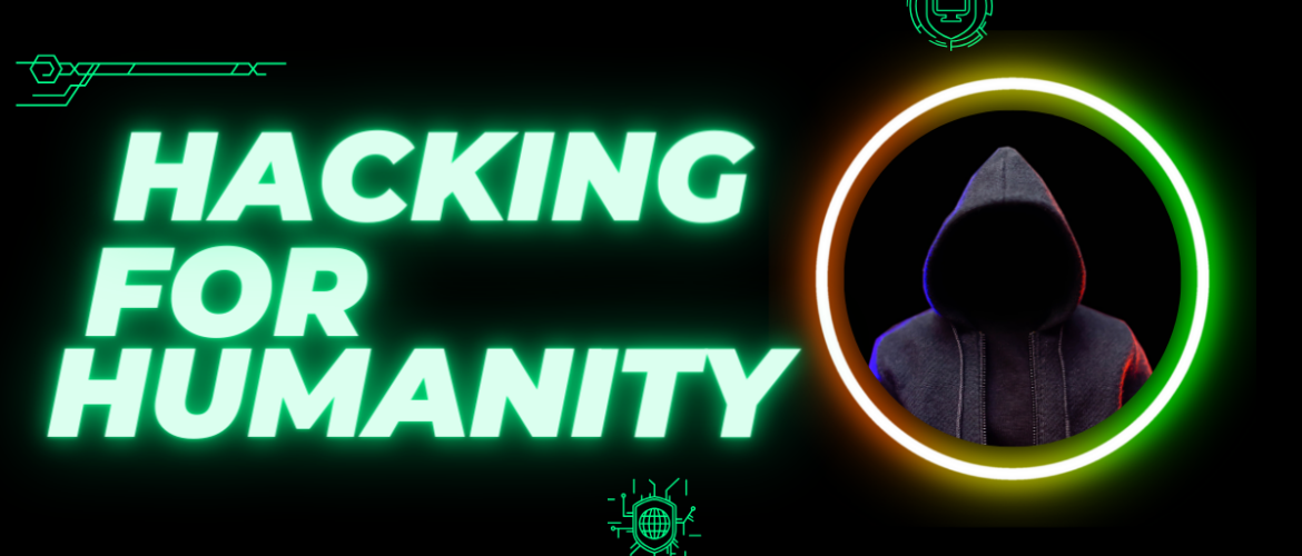 Hacking for Humanity