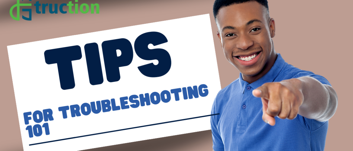 Troubleshooting 101