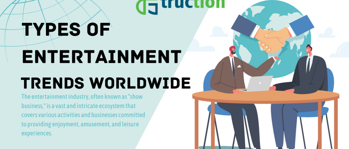 The Many Types of Entertainment